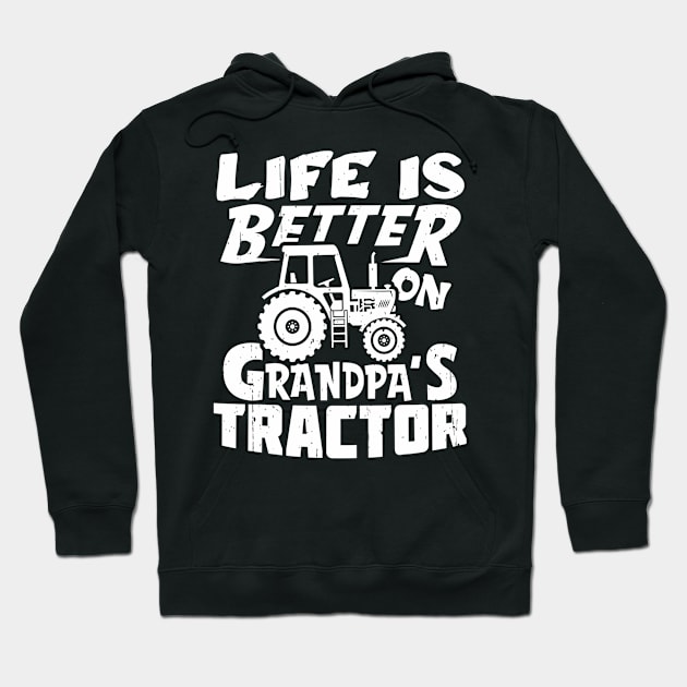 Life Is Better On Grandpa's Tractor Farm Farmer Funny Hoodie by mccloysitarh